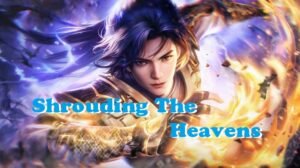 Shrouding the Heavens