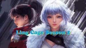 Ling Cage Season 2