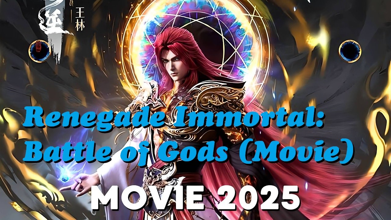 Renegade Immortal: Battle of Gods (Movie)